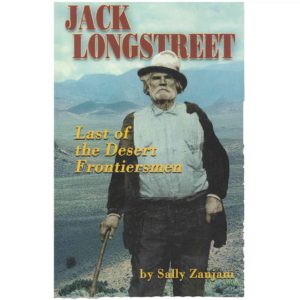 Jack Longstreet, Last of the Desert Frontiersman