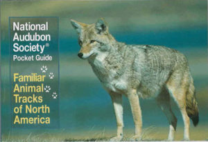 National Audubon Society Pocket Guide - Familiar Animal Tracks of North America