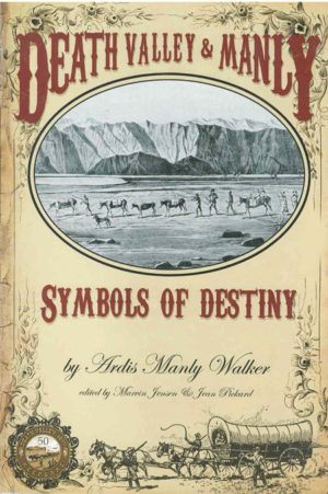Death Valley & Manly - Symbols of Destiny