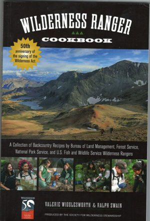 Wilderness Ranger Cookbook